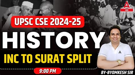 Inc To Surat Split History Lectures For Upsc Hindi By Byomkesh