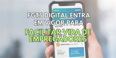 Novidade FGTS Digital Entra Em Vigor Para Facilitar Vida De