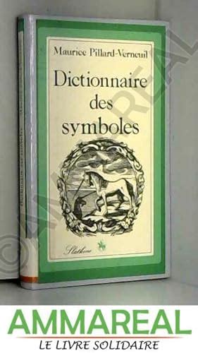 Dictionnaire Des Symboles By Maurice Pillard Verneuil Bon Softcover