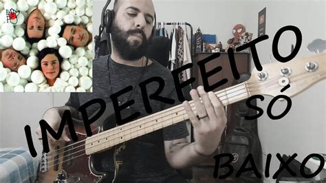 Imperfeito Pato Fu S Baixo Isolated Bass Cover Youtube