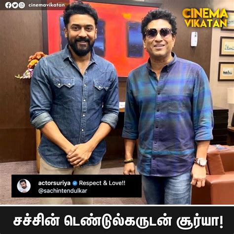 Naveen ツ On Twitter Rt Cinemavikatan சச்சின் டெண்டுல்கருடன் நடிகர் சூர்யா Suriya