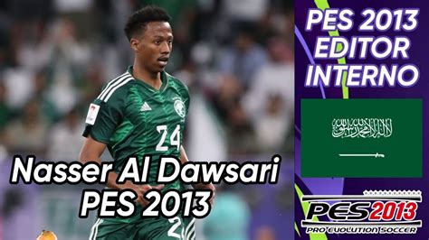 Crear A Nasser Al Dawsari Al Hilal Arabia Saudita Pes 2013 Faces Y