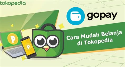 Cara Bayar Tokopedia Pakai Gopay Modern Tintateras