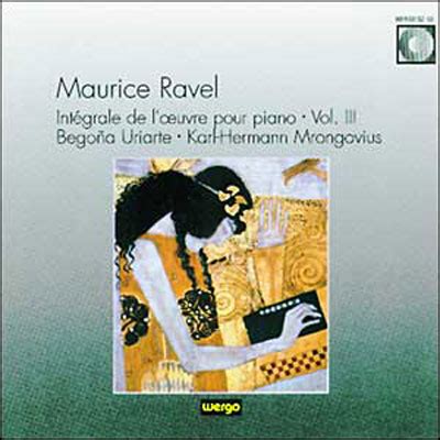 Intégrale de l oeuvre pour piano vol 3 Maurice Ravel CD album