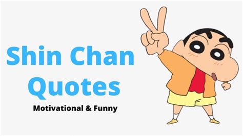 shin chan  quotes