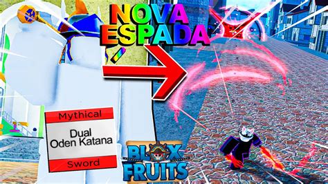 Nova Espada MÍtica Que Vai Vir No Update 17 3 Do Blox Fruits Cursed Dual Katana Do Oden