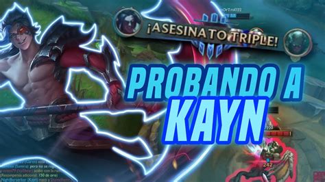 PRIMERA VEZ UTILIZANDO A KAYN LEAGUE OF LEGENDS KOUMEI YouTube