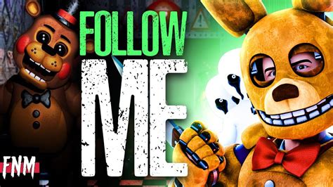 Fnaf Song Follow Me Animated Iv Youtube Music