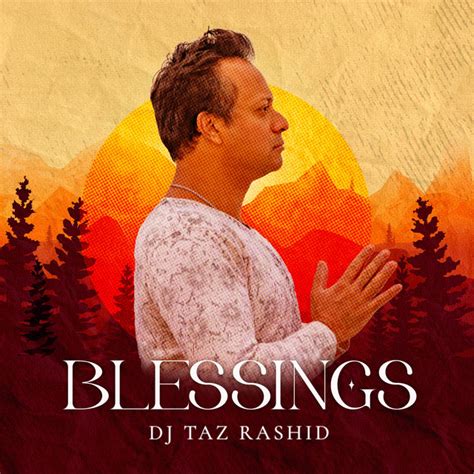 Blessings Album By DJ Taz Rashid Spotify