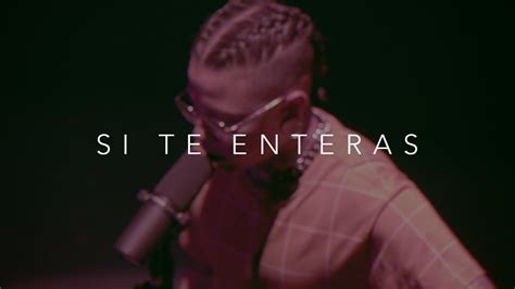 Edgar Emilio Si Te Enteras YouTube Music