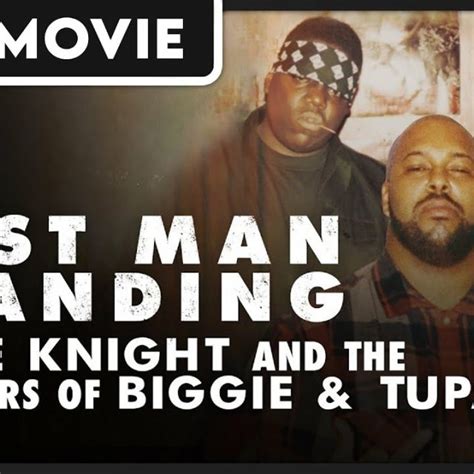 Last Man Standing: Suge Knight and the Murders of Biggie and Tupac ...