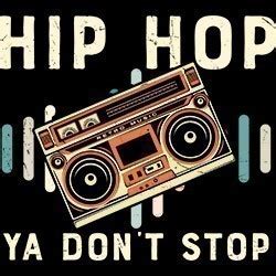 Hip Hop Don T Stop