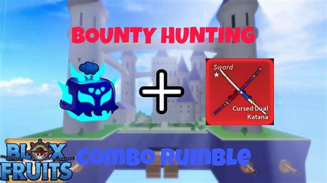 Best Combo Rumble V Cdk Bounty Hunting Moblie Blox Fruits