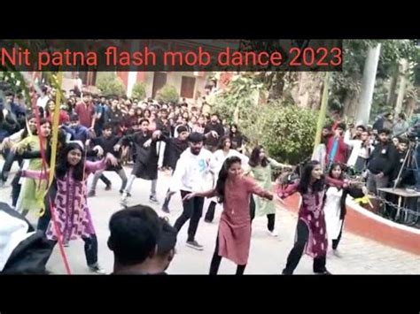 Nit Patna Flash Mob Dance Nit Patna By Nitian Rahul Kumar