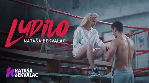 NATASA BEKVALAC LUDILO OFFICIAL VIDEO YouTube Music