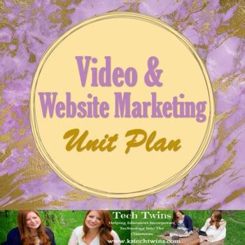 Video Website Marketing Unit Plan By Tech Twins TpT