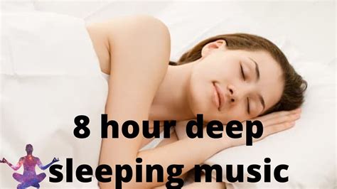 8 Hours Music For Sleeping Soothing Music Stress Relief Go To Sleep