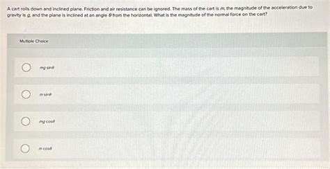 Solved In This Lab Which Force Or Forces Is Or Are Chegg