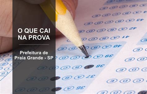 O Que Cai Na Prova Dos Concursos E Do Processo Seletivo Prefeitura De