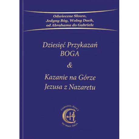 Dziesięć Przykazań Boga Kazanie na Górze Jezusa z Nazaretu PRACA