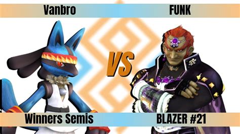 BLAZER 21 Winners Semis Vanbro Lucario Vs FUNK Ganondorf YouTube