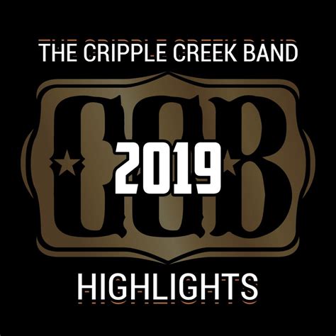 The Cripple Creek Band 2019 Highlights – The Cripple Creek Band