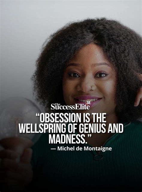 30 Inspiring Quotes On Obsession