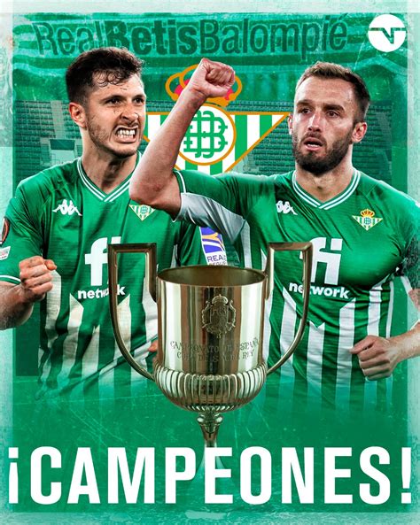 Tnt Sports Argentina On Twitter Real Betis Campe N De La Copa Del Rey