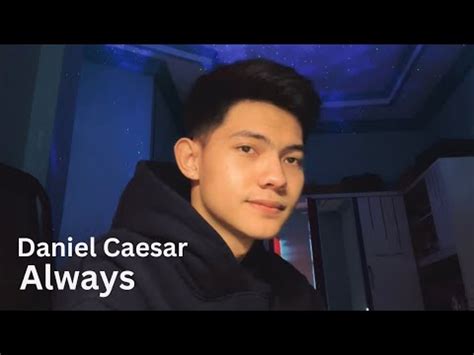 Always Daniel Caesar Cover YouTube