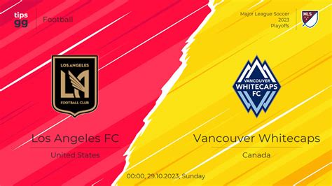 Los Angeles Fc Vs Vancouver Whitecaps Live Odds Match