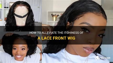 How To Alleviate The Itchiness Of A Lace Front Wig Shunhair