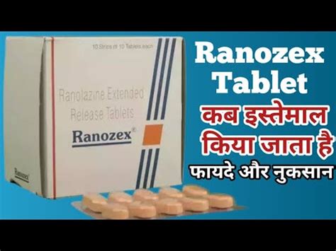 Ranozex Tablet Uses Ranolazine Extended Release Tablets 500 Mg Uses