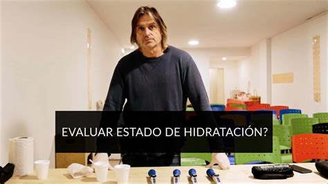 Método Para Evaluar Estado de Hidratación YouTube