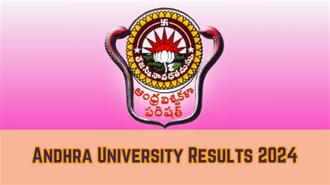 Andhra University Results 2024 (OUT) andhrauniversity.edu.in - News