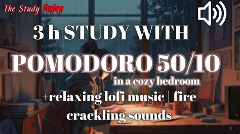 H Study With Pomodoro In A Cozy Bedroom Relaxing Lofi Music