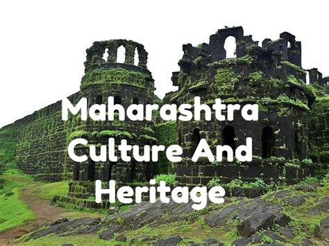 Get Closer to the Vivid Maharashtra Culture and Heritage