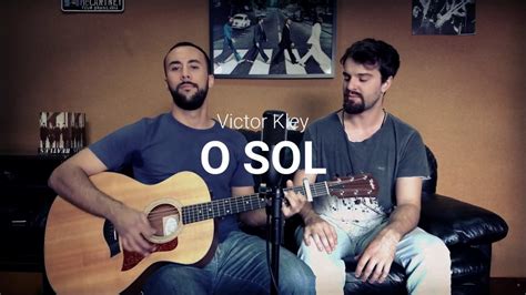 Cover By Toka O Sol Victor Kley Youtube