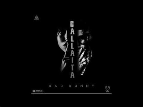 Calladita Bad Bunny Audio Oficial Youtube