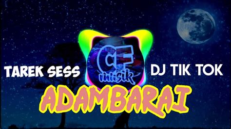 DJ TIKTOK VIRAL ADAMBARAI Dj India YouTube