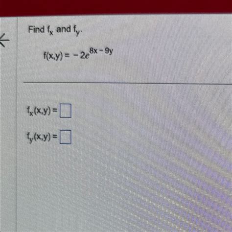 Solved Find Fx ﻿and Fyfxy 2e8x 9yfxxyfyxy