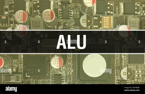 ALU with Technology Motherboard Digital. ALU and Computer Circuit Board ...