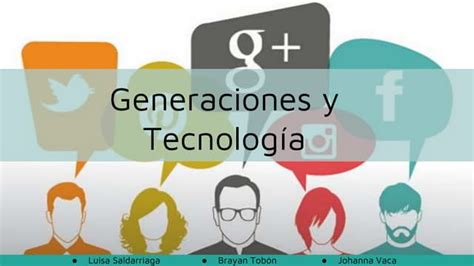 Generaciones Y Tecnología Ppt