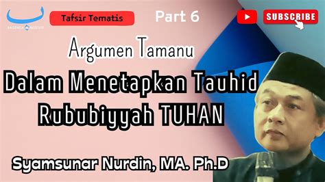 Part Argumen Tamanu Dalam Menetapkan Tauhid Rububiyyah Tuhan