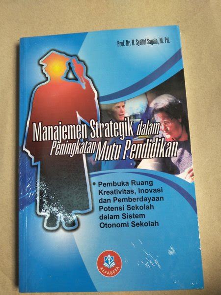 Jual Original Manajemen Strategik Dalam Peningkatan Mutu Pendidikan Di