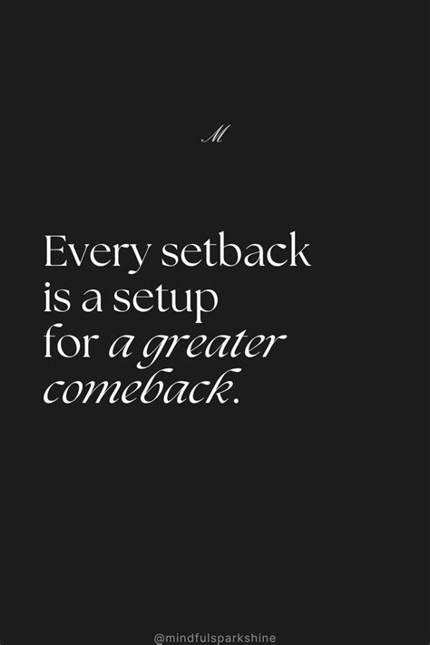 Every Setback Is A Setup For A Greater Comeback In Affirmation