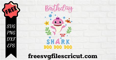 3+ Free Baby Shark Svg For Birthday - free svg files for cricut