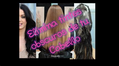 Quita El Tinte Negro De Tu Cabello Facil Y En Casa Youtube