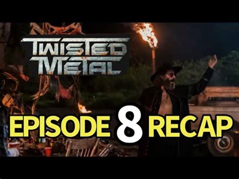 Twisted Metal Season Episode Ev L N Recap Youtube