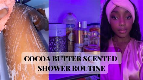 Cocoa Butter Scented Shower Routine Very Smooth Skin Irresistible