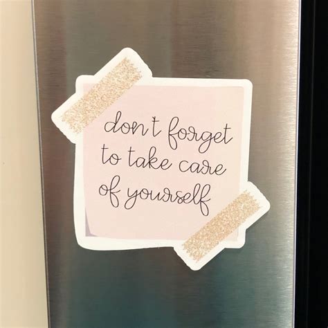 Don T Forget To Take Care Of Yourself Magnet Etsy